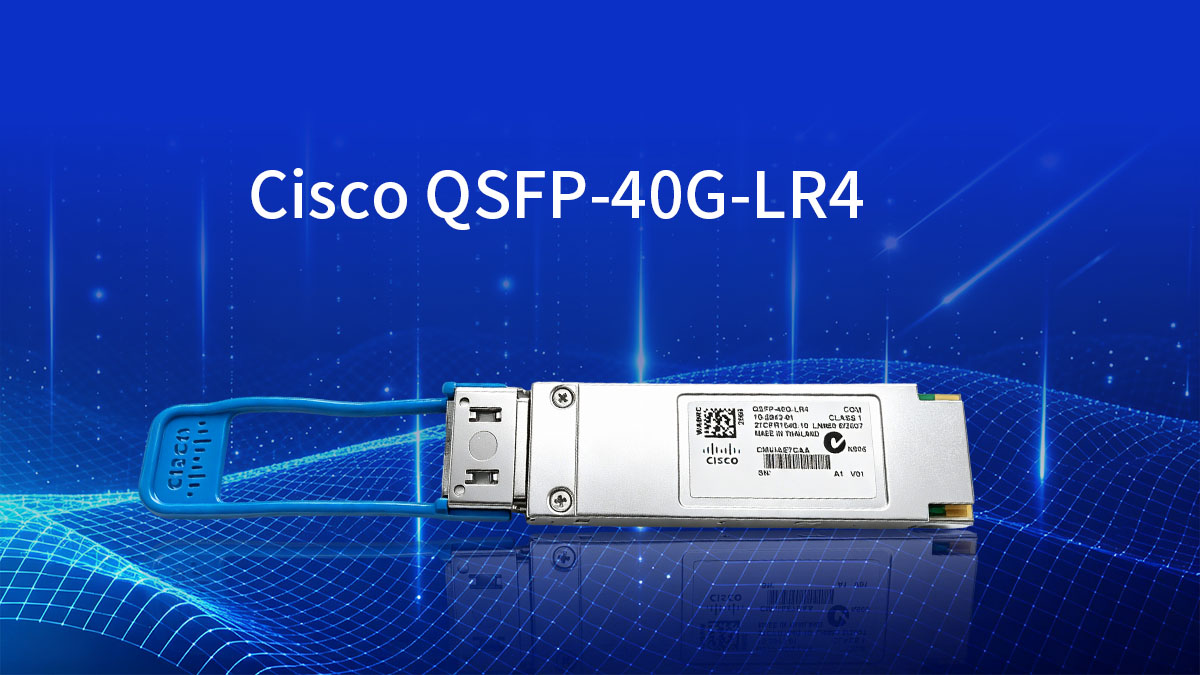 Overview of Cisco QSFP-40G-LR4