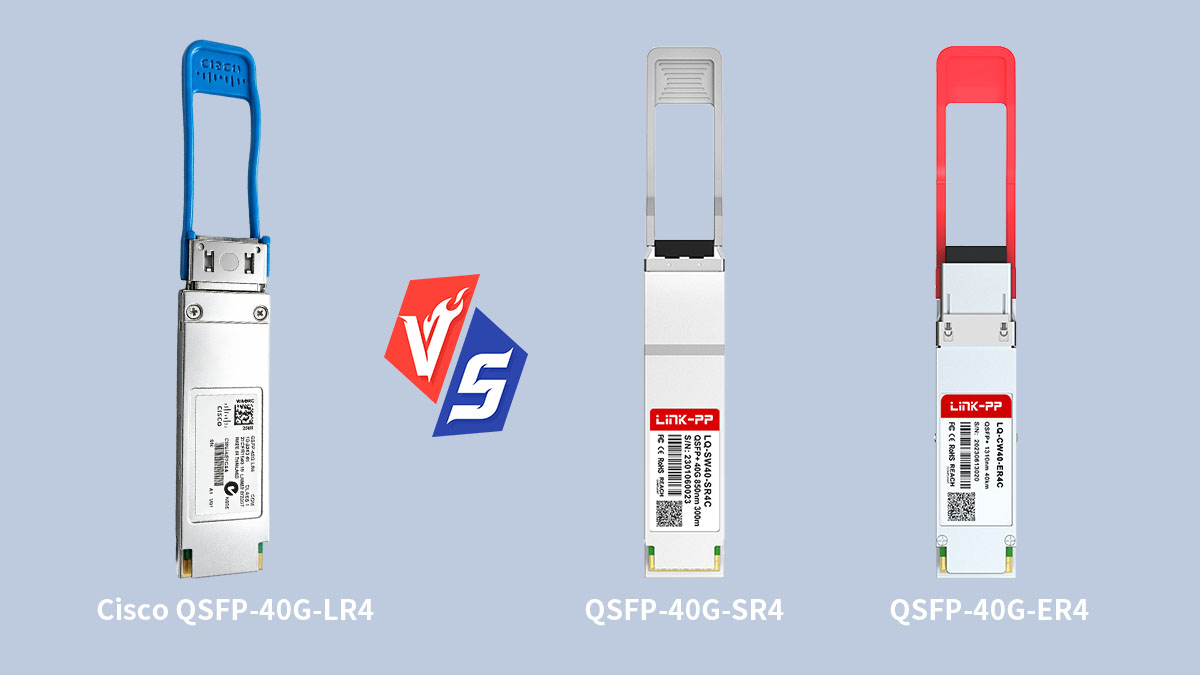 Cisco QSFP-40G-LR4 vs Other 40G QSFP+ Modules