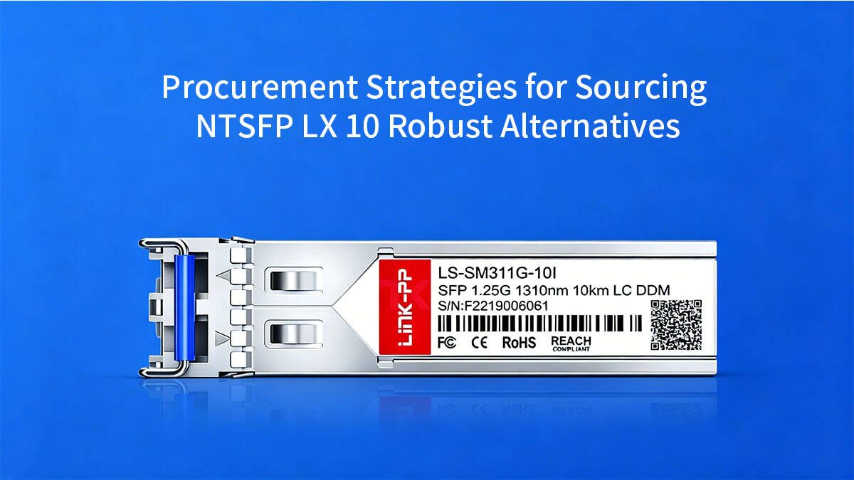 Procurement Strategies for Sourcing NTSFP LX 10 Robust Alternatives