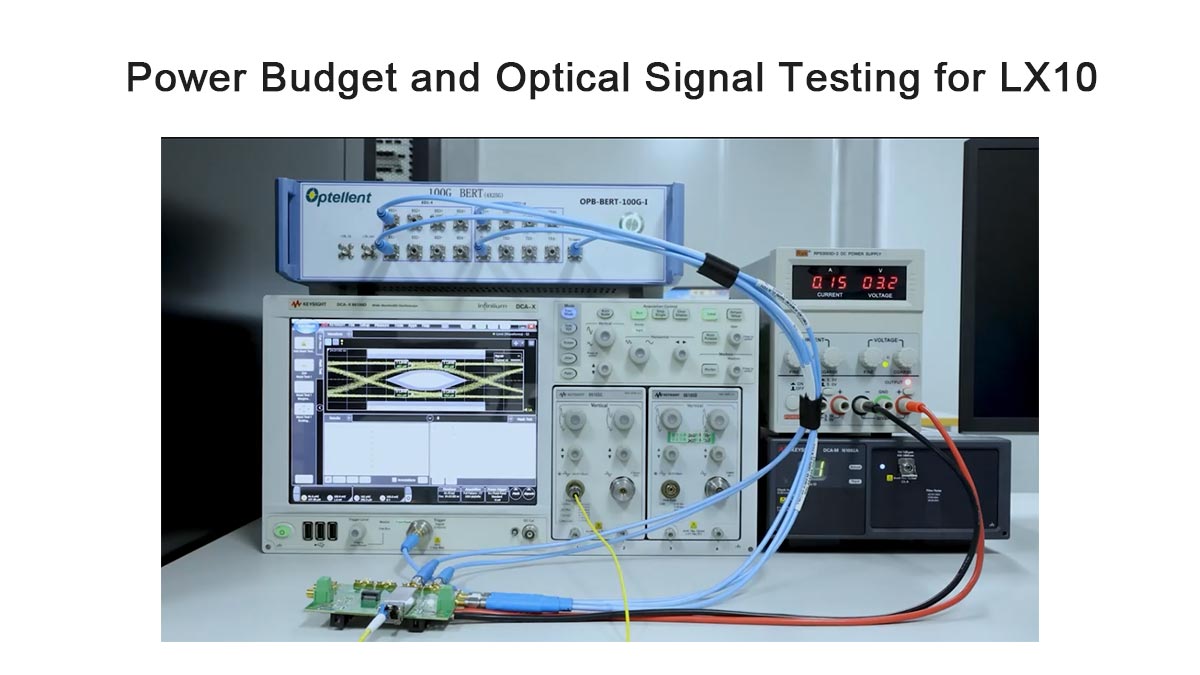 Power Budget and Optical Signal Testing for LX10