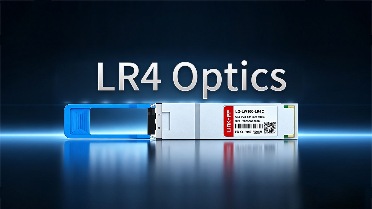 The Strategic Role of LR4 Optics in 10km Data Center Interconnects (DCI)