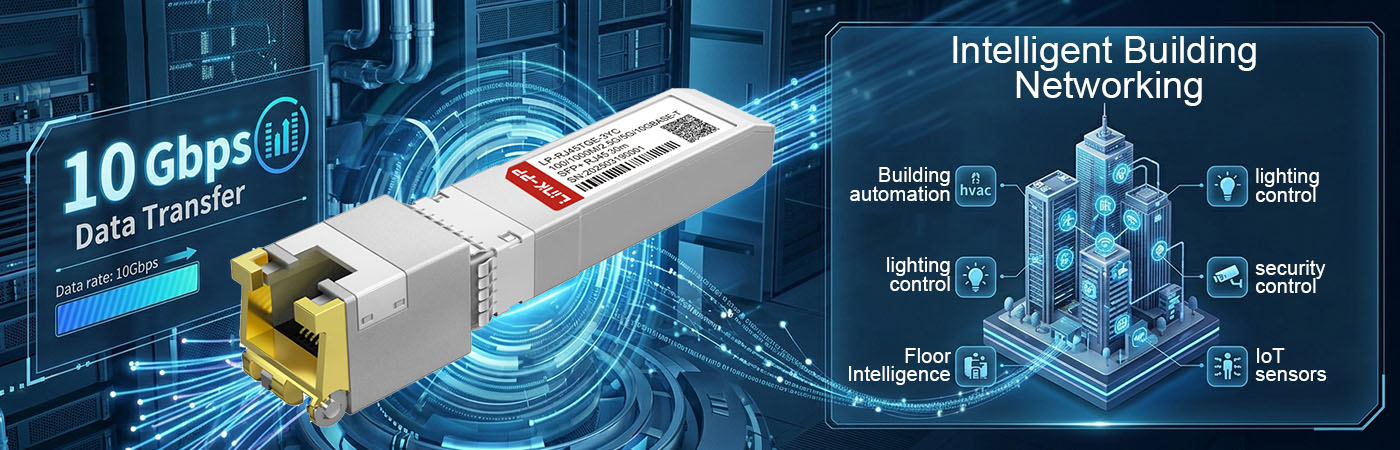 SFP-10GM-T-30: 10 Gbps Connectivity for Smart Building IoT