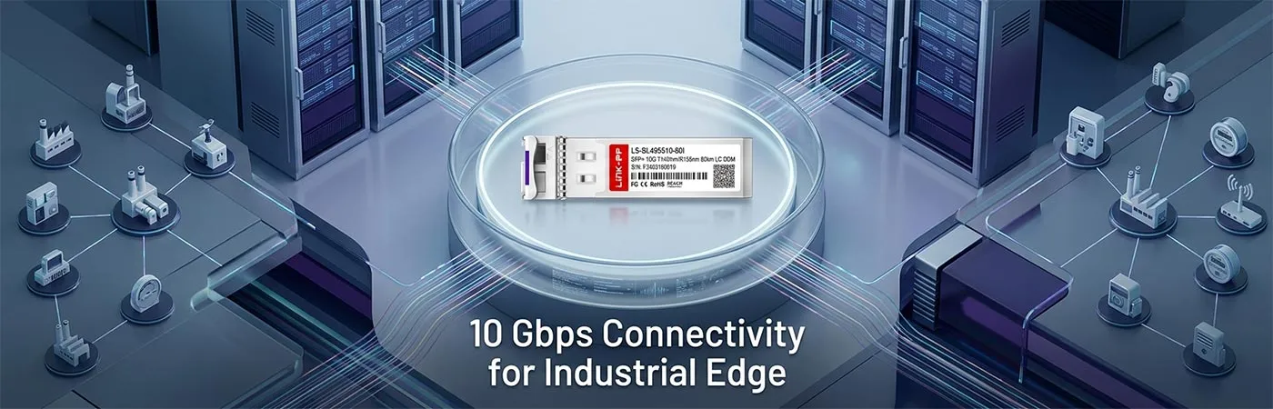 LS-BL495510-80I 10 Gbps Connectivity for Industrial Edge