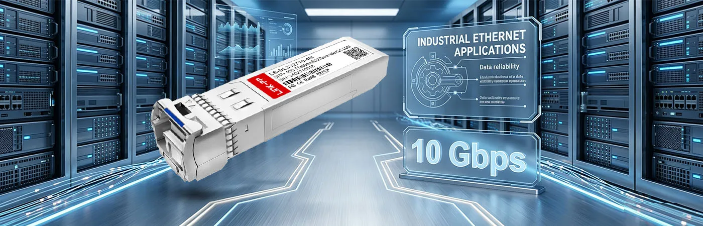 SFP-10G32-BX40-I 10 Gbps Connectivity for Industrial Ethernet Backhaul