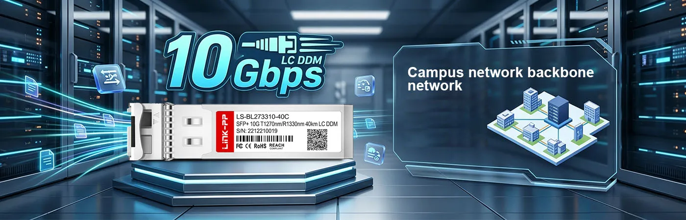 XCVR-S40U27: 10Gbps Connectivity for Campus Network Backbones