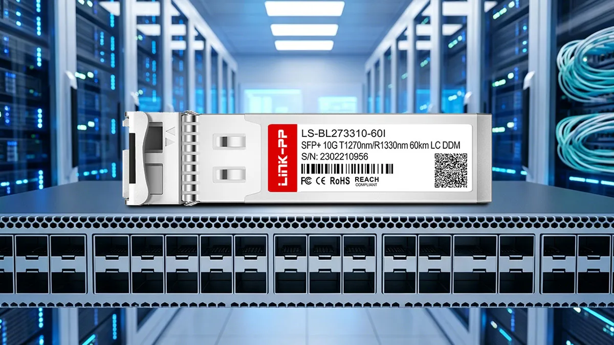 Cisco SFP-10G-BX60U-I Compatible LINK-PP 10G SFP+ Optical Module