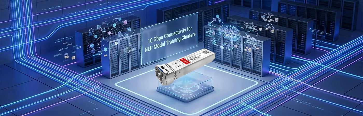 SFP-10GER-31: 10 Gbps Connectivity for NLP Model Training Clusters