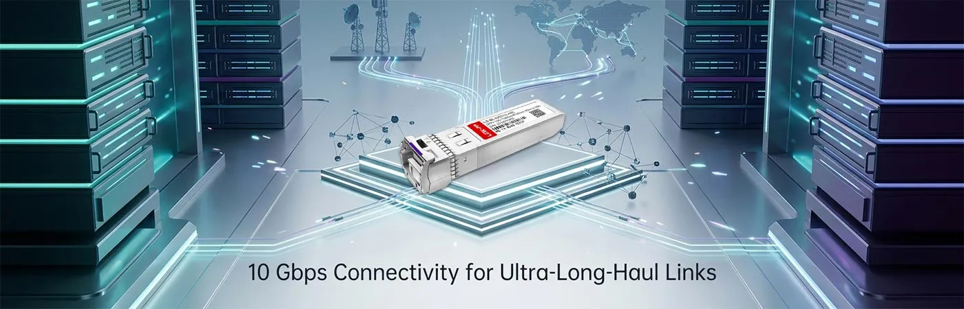 GP-SFP-10GBX-U-100 10 Gbps Connectivity for Ultra-Long-Haul Links
