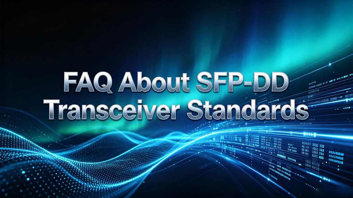 SFP-DDトランシーバー規格に関するよくある質問