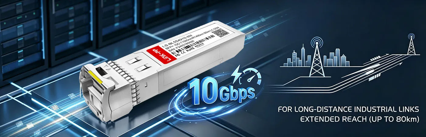LS-BL495510-A0I 10 Gbps Connectivity for Long-Haul Industrial Links