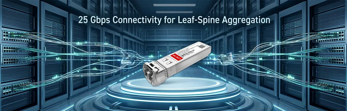 Connettività SFP-25G-ESR a 25 Gbps per aggregazione Leaf-Spine