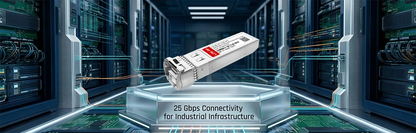 SFP28-25G-BX-40-I 25-Gbit/s-Konnektivität für industrielle Infrastruktur