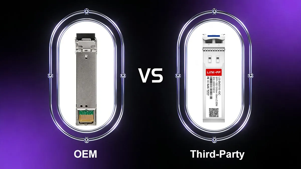 OEM vs. Third-Party SFPP-10GE-LRM Alternatives