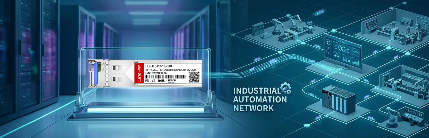 GSFP-1310T-20-SMF: 1G Connectivity for Industrial Automation Network