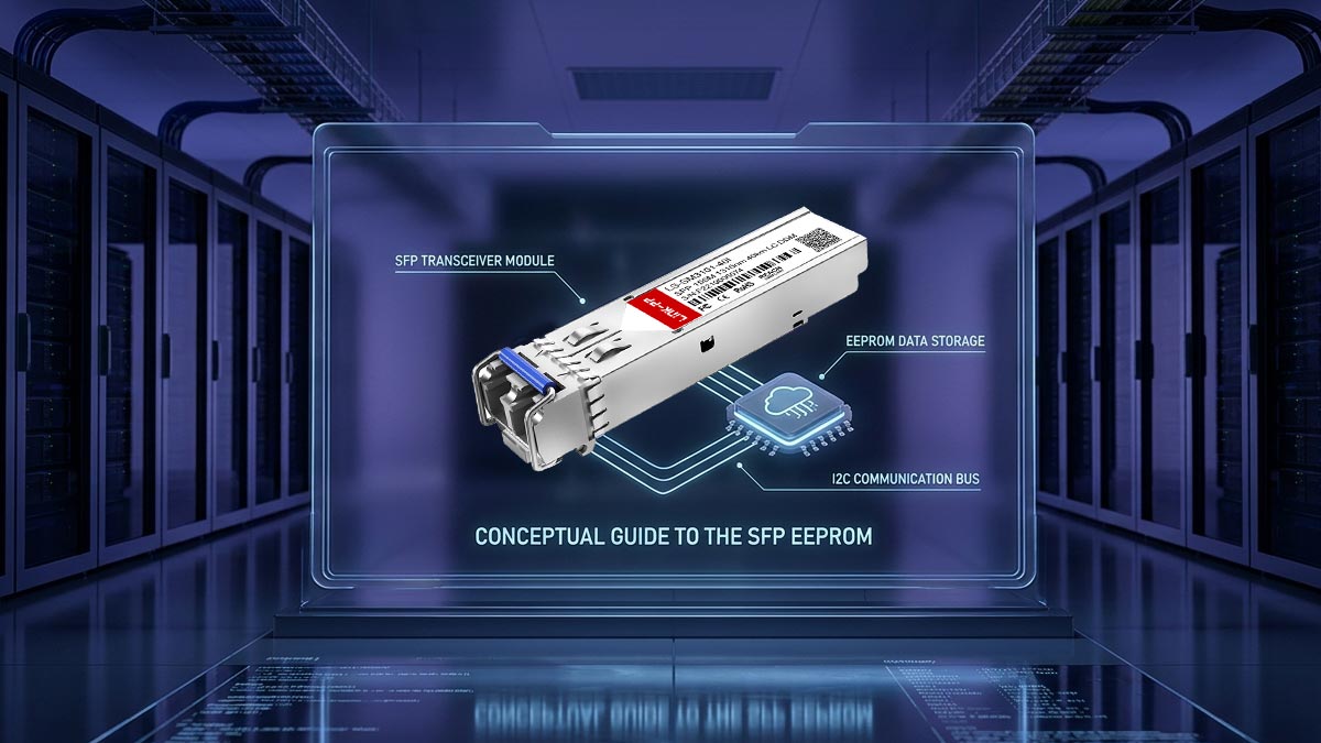 What is an SFP EEPROM and How Does It Work?
