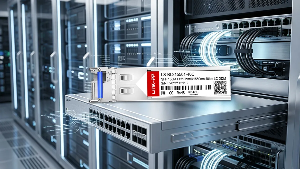 LINK-PP LS-BL315501-40C 155M SFP Usage Demonstration