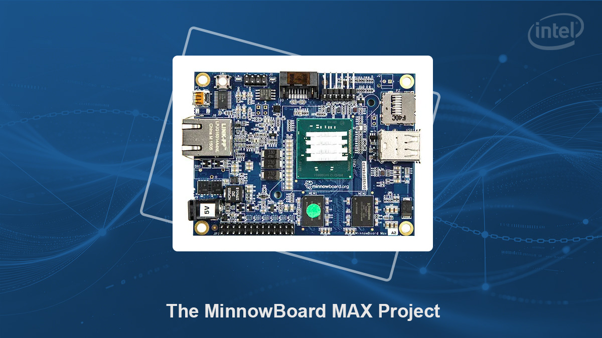 Panoramica del progetto MinnowBoard MAX