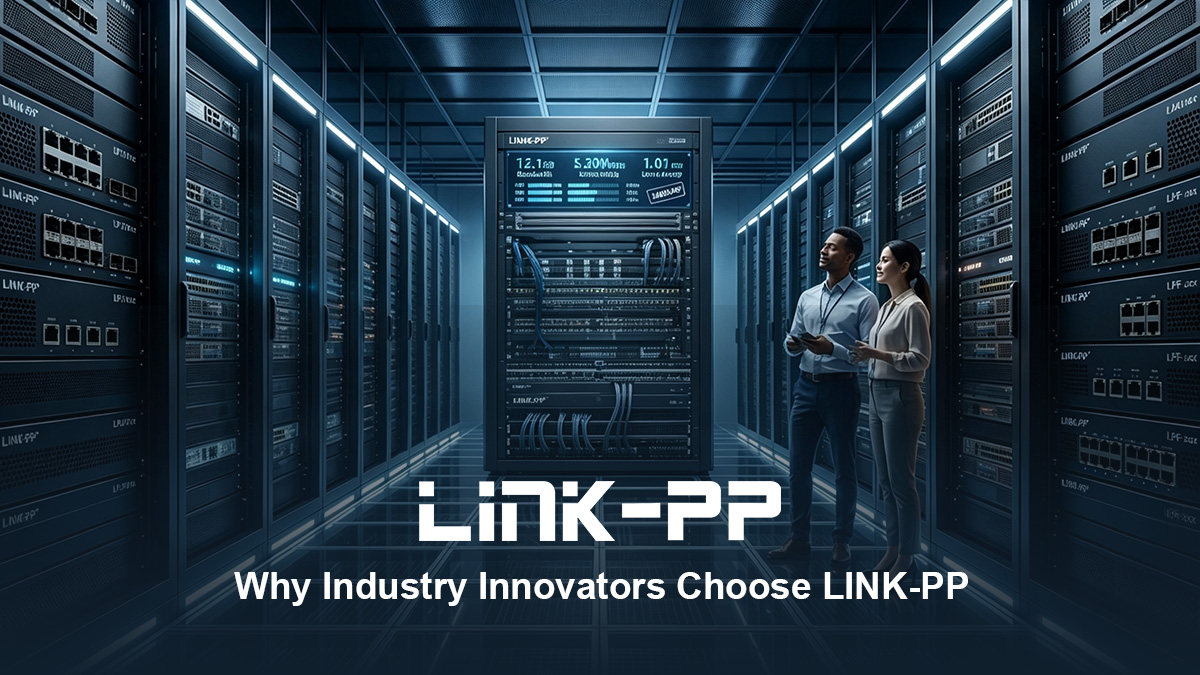 Perché gli innovatori del settore scelgono LINK-PP