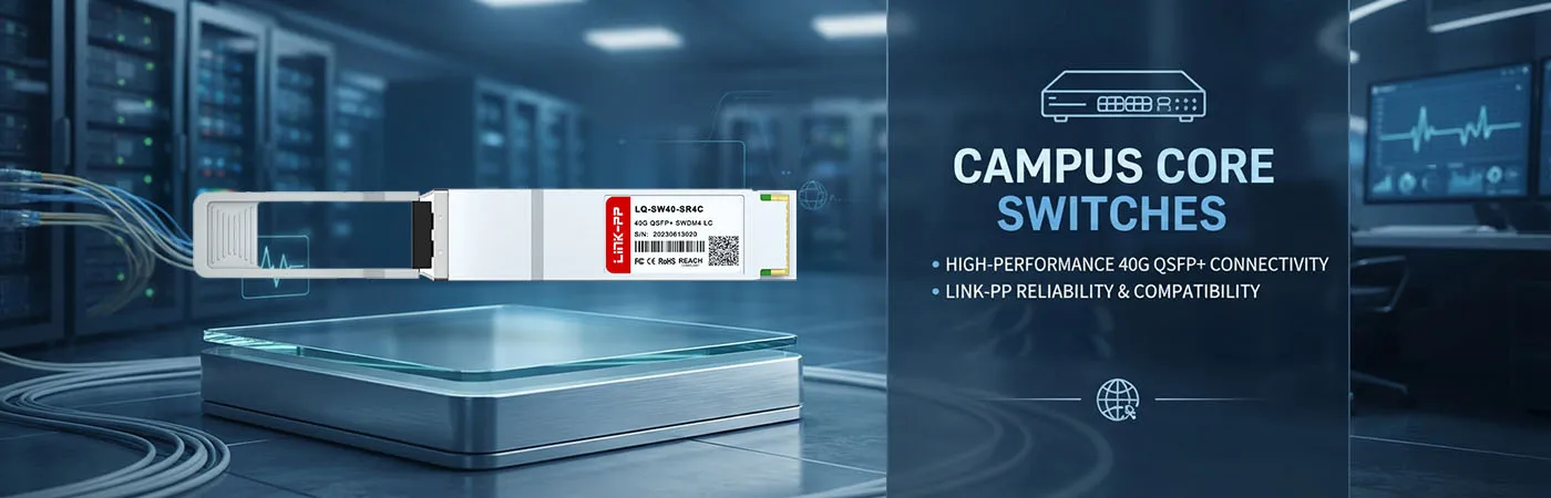QSFP-40G-SRBD: 40G Connectivity for Campus Core Switches