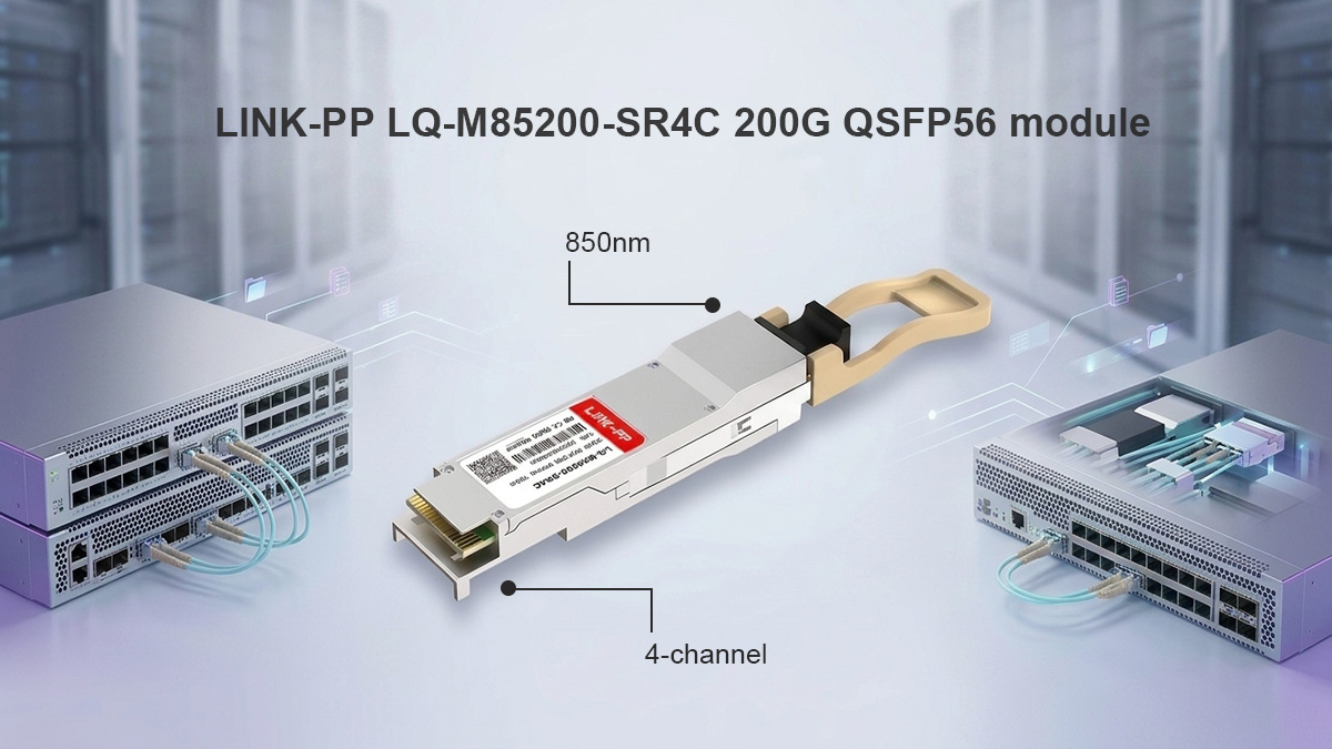 La Solución LINK-PP Transceptor 200GBASE-SR4 QSFP56