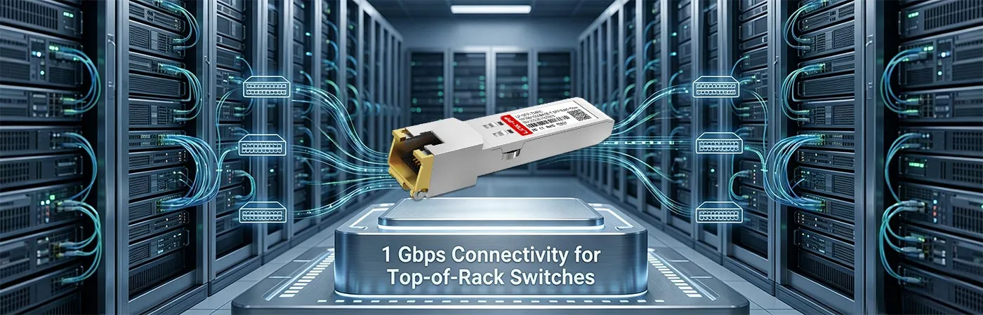 SFP-GEB-T: 1 Gbps Connectivity for Top-of-Rack Switches