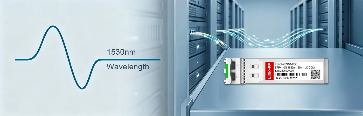 CWDM-SFP10G-20L Module with 1530nm Wavelength
