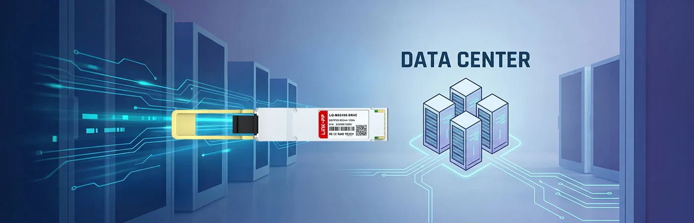 100G-QSFP28-SR4: 100G Connectivity for Data Center