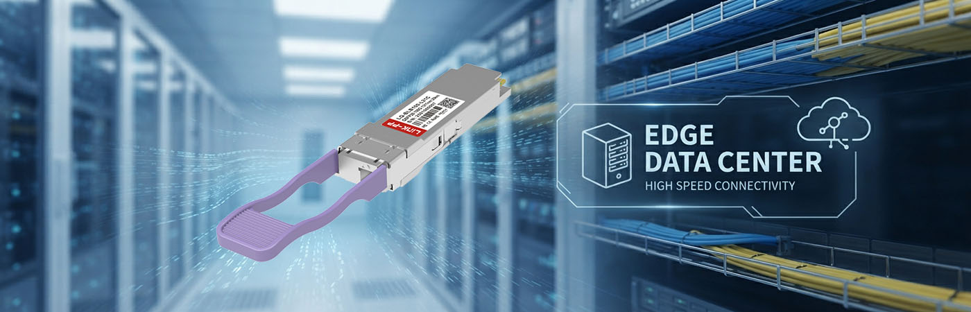 QSFP-BX20-100G: 100G-Konnektivität für Edge-Rechenzentren