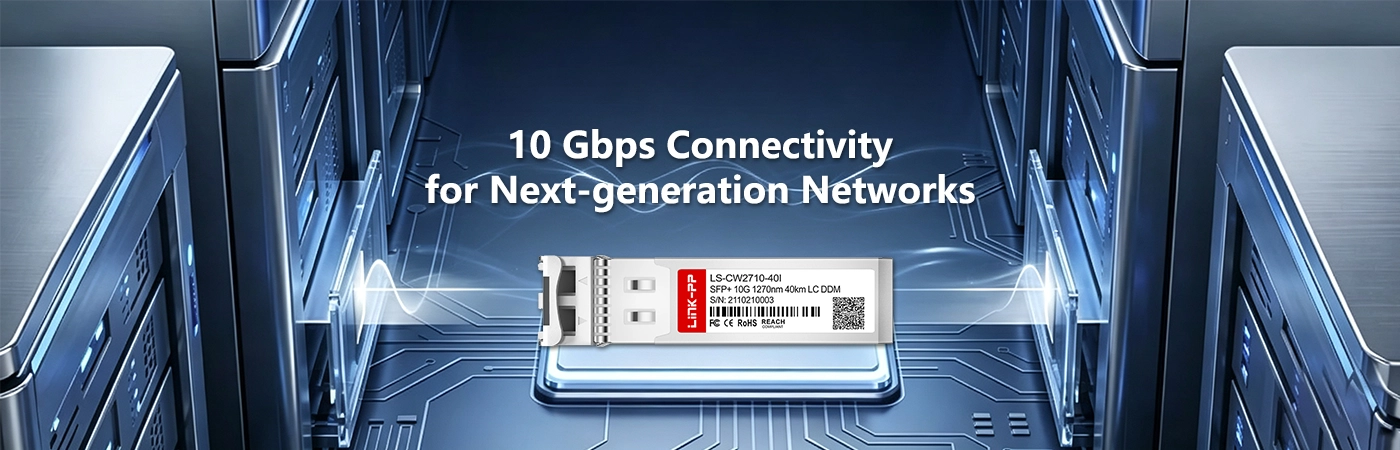 XBR-SFP10G1270-40-I: 10 Gbps Connectivity for Next-generation Networks