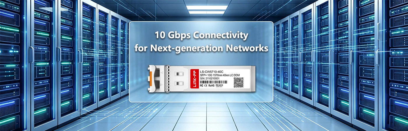 CW-SFP10G40-57: 10 Gbps Connectivity for Next-generation Networks