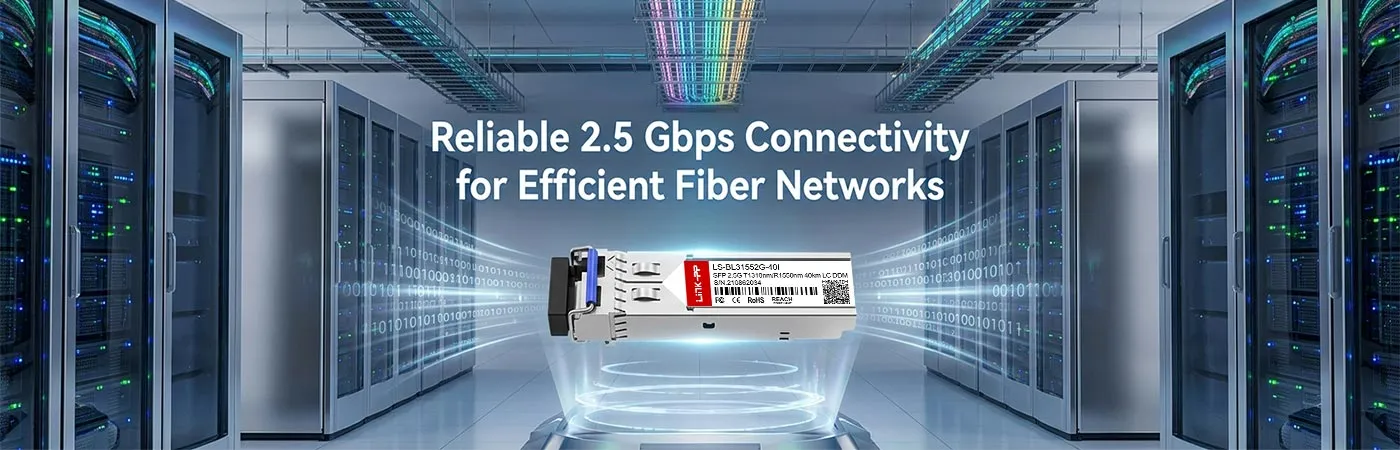 LS-BL31552G-40I: Reliable 2.5 Gbps Connectivity for Efficient Fiber Networks