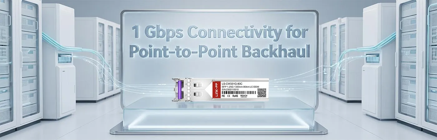 LS-CW331G-80C: 1 Gbps Connectivity for Point-to-Point Backhaul