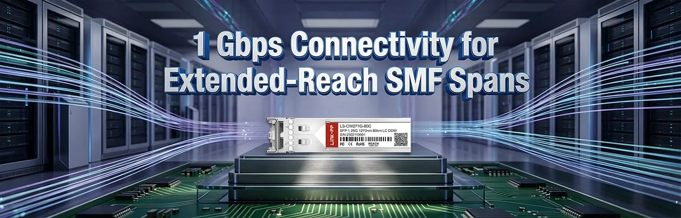 LS-CW271G-80C: 1 Gbps Connectivity for Extended-Reach SMF Spans