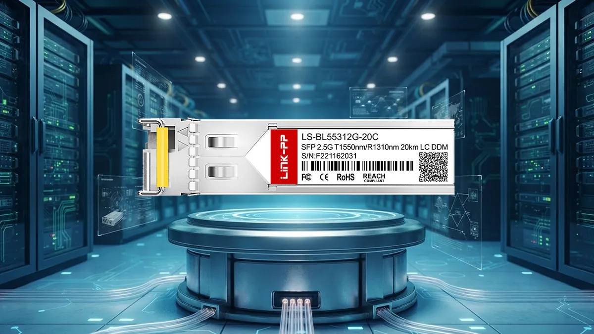 LINK-PP LS-BL55312G-20C 2.5G BiDi SFP Specifications