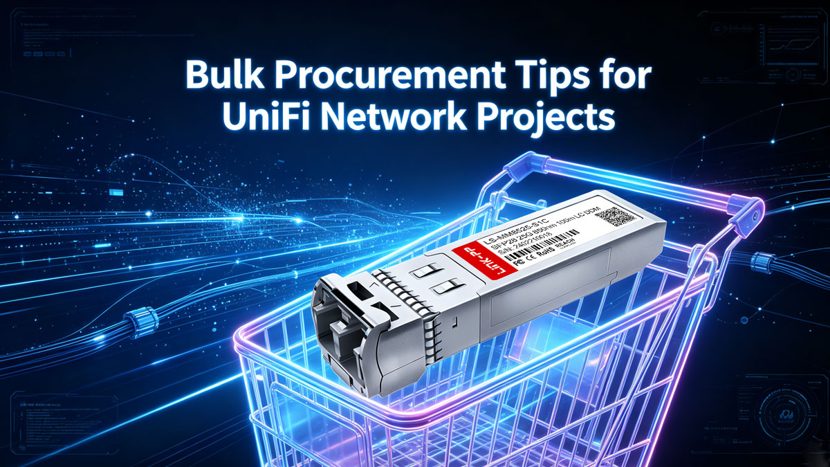 Bulk Procurement Tips for UniFi Network Projects