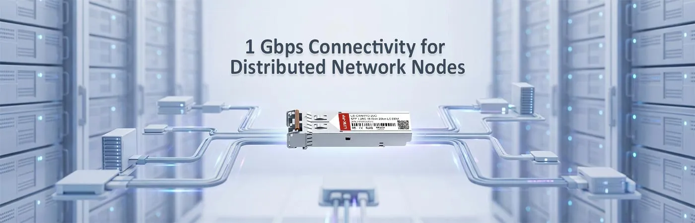 SFP-1G-CW-1610-20: 1 Gbps Connectivity for Distributed Network Nodes