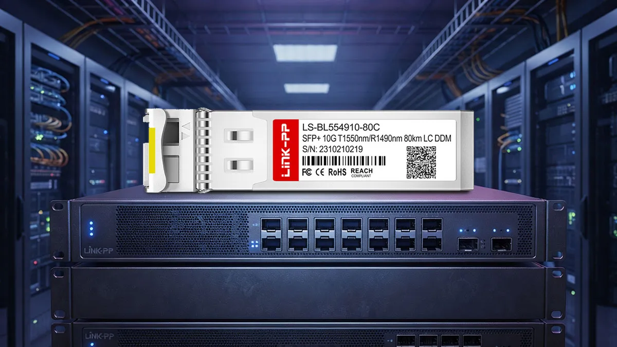 LINK-PP LS-BL554910-80C 10G BiDi SFP+ Optical Module