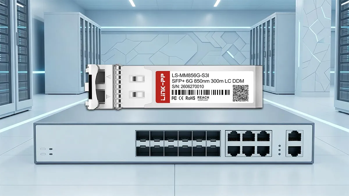 LINK-PP LS-MM856G-S3I 6G SFP+ Optical Module