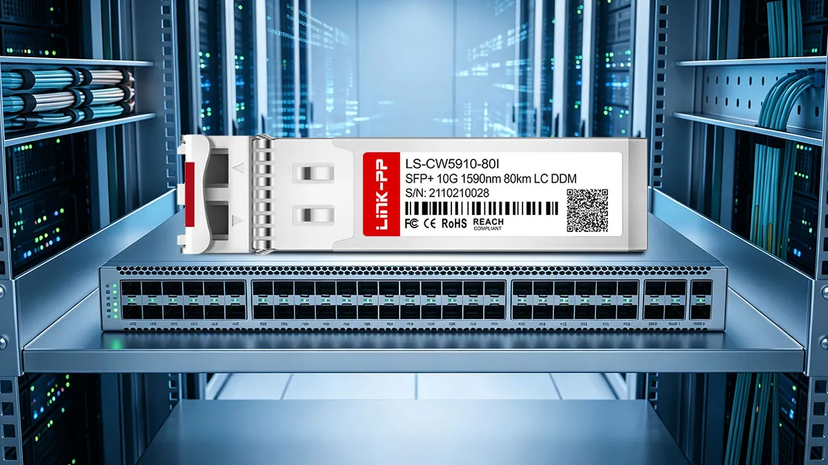 LINK-PP LS-CW5910-80I 10G SFP+ Optical Module