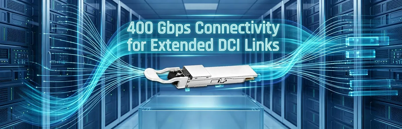 QDD-ZR-400G: 400 Gbps Connectivity for Extended DCI Links