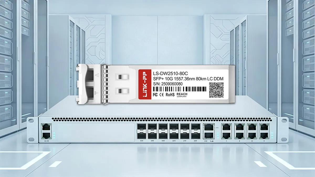 LINK-PP LS-DW2510-80C 10G SFP+ Optical Module