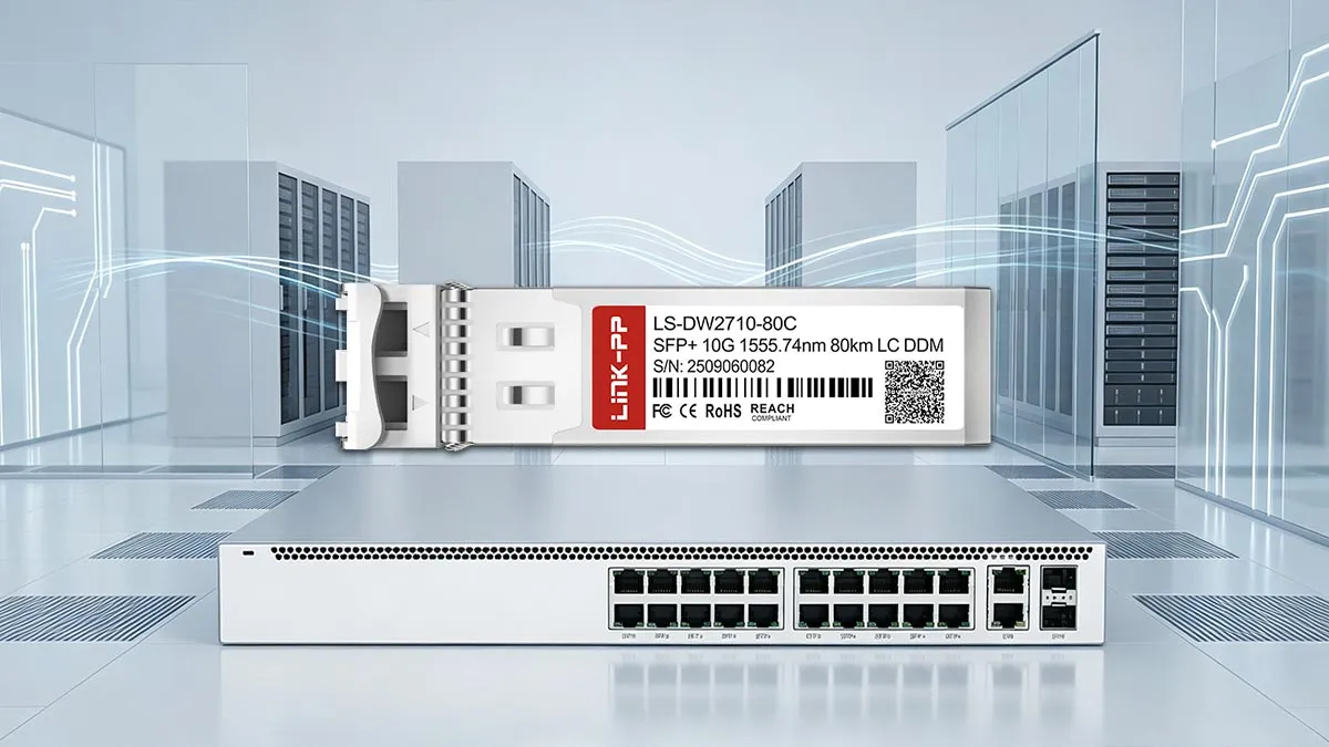 LINK-PP LS-DW2710-80C 10G SFP+ Optical Module