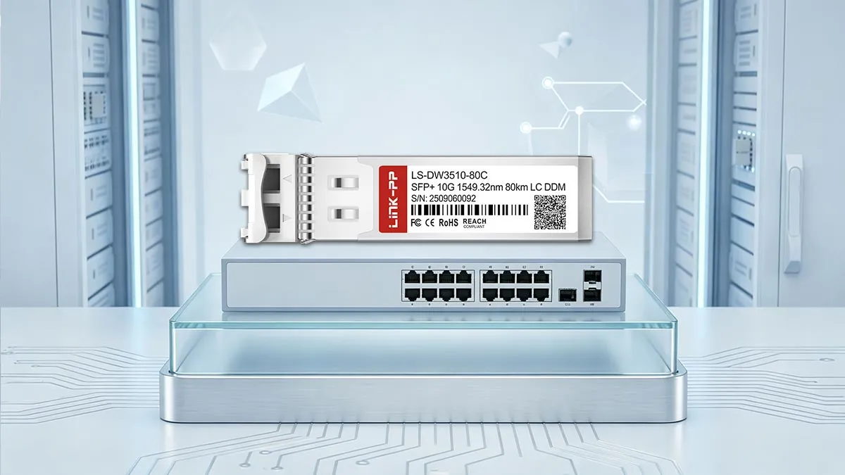 LINK-PP LS-DW3510-80C 10G SFP+ Optical Module