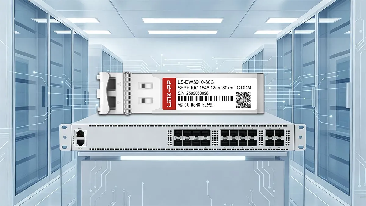 LINK-PP LS-DW3910-80C 10G SFP+ Optical Module