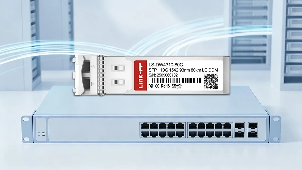 LINK-PP LS-DW4310-80C 10G SFP+ Optical Module