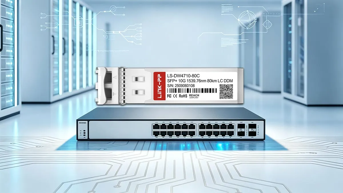 LINK-PP LS-DW4710-80C 10G SFP+ Optical Module