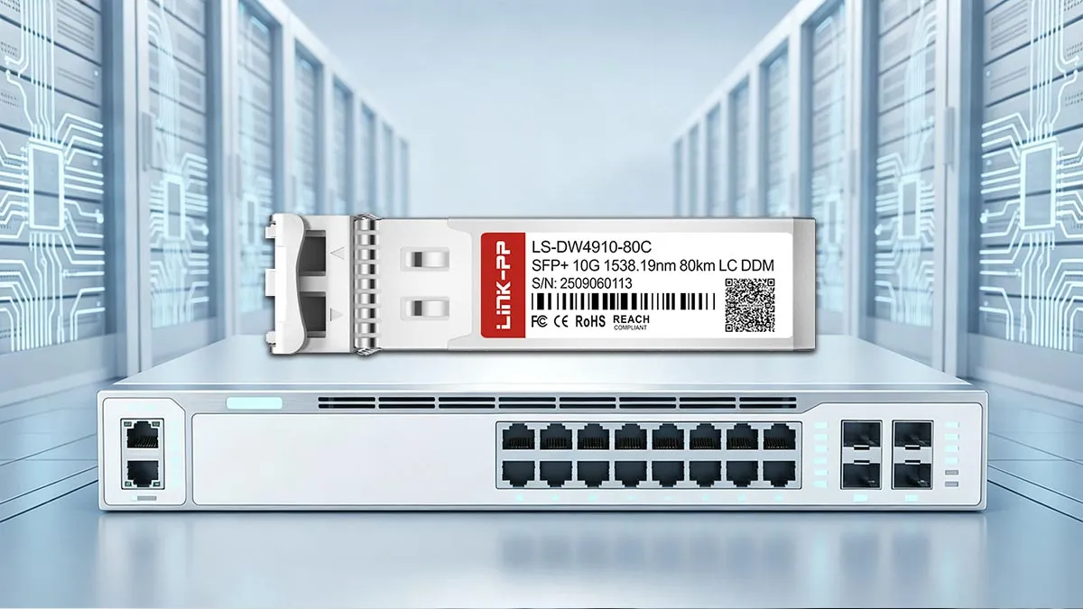 Brocade 10G-SFPP-ZRD-1538.19 Compatible LINK-PP 10G SFP+ Optical Module