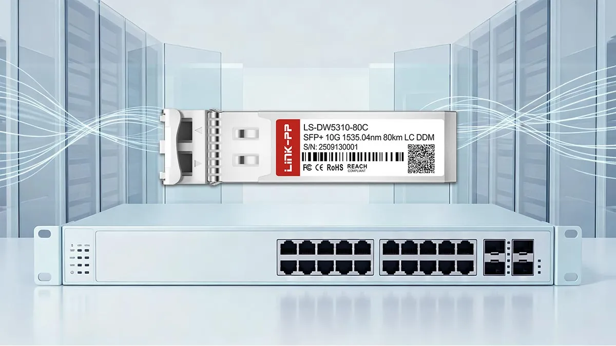 Brocade 10G-SFPP-ZRD-1535.04 Compatible LINK-PP 10G SFP+ Optical Module