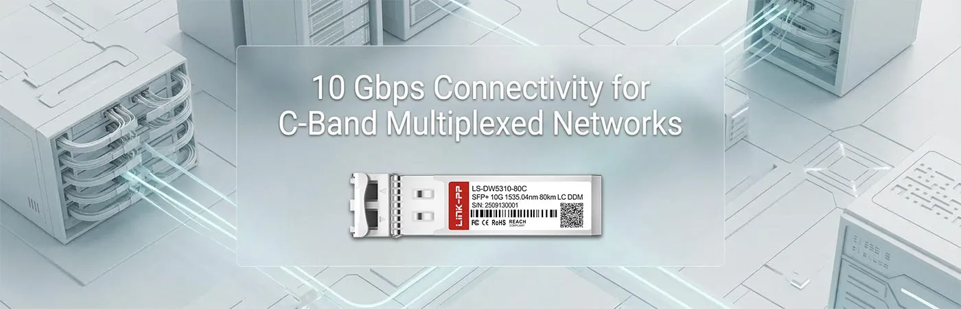 10G-SFPP-ZRD-1535.04: 10 Gbps Connectivity for C-Band Multiplexed Networks