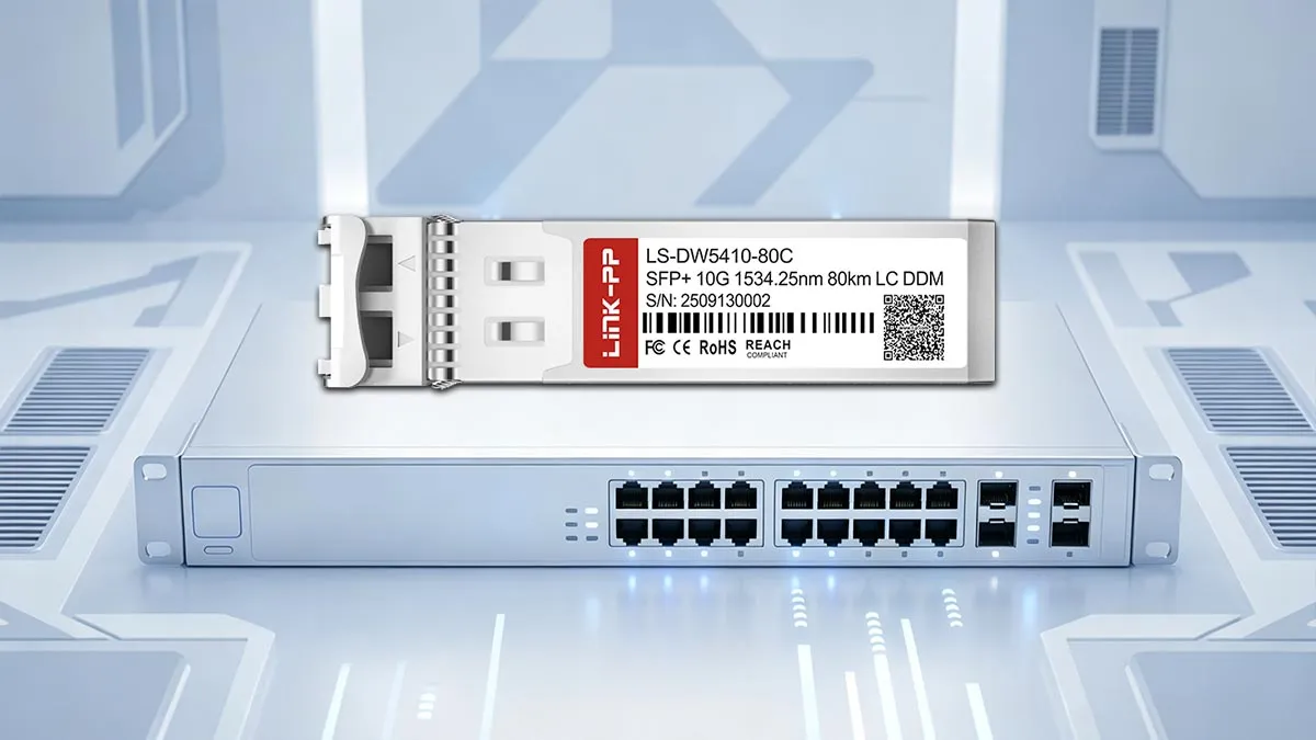 Brocade 10G-SFPP-ZRD-1534.25 Compatible LINK-PP 10G SFP+ Optical Module